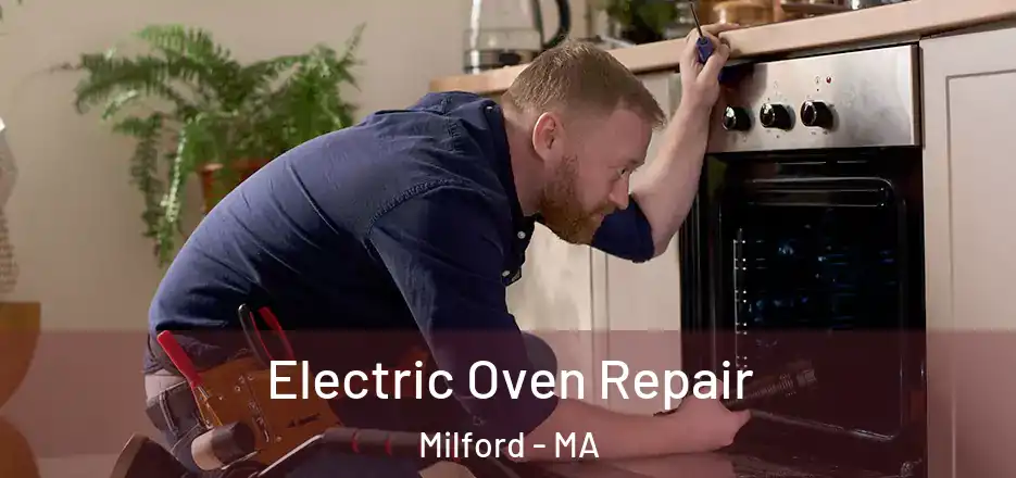 Electric Oven Repair Milford - MA
