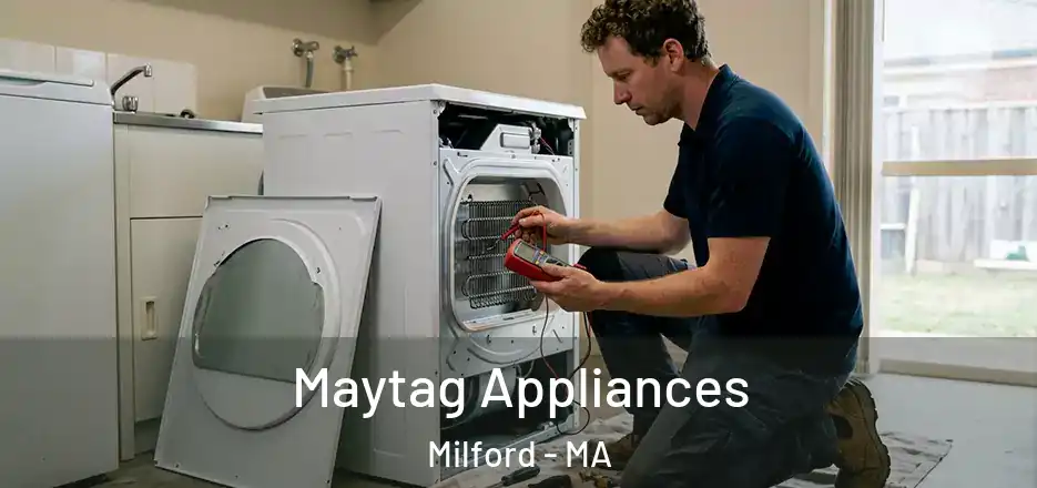  Maytag Appliances Milford - MA