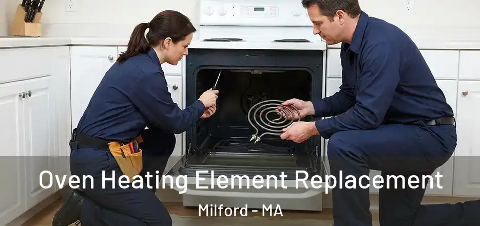 Oven Heating Element Replacement Milford - MA