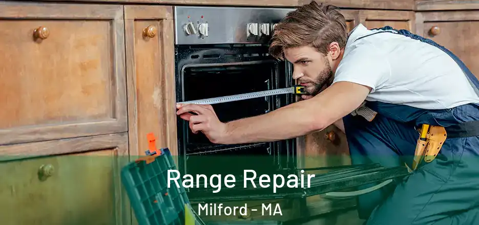 Range Repair Milford - MA