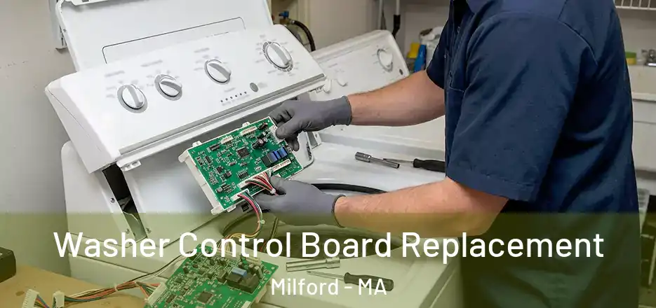 Washer Control Board Replacement Milford - MA